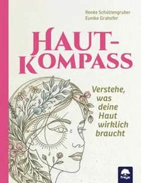Schüttengruber / Grahofer |  Hautkompass | Buch |  Sack Fachmedien