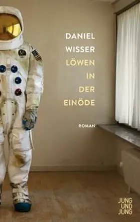 Wisser |  Löwen in der Einöde | Buch |  Sack Fachmedien