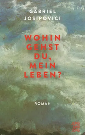 Josipovici |  Wohin gehst du, mein Leben? | eBook | Sack Fachmedien