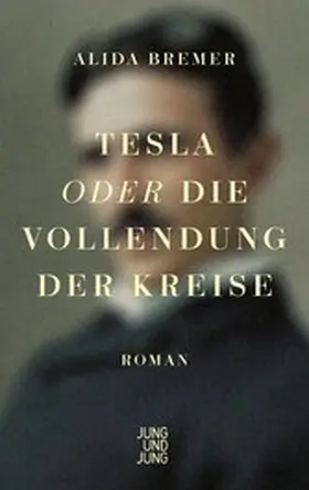Bremer |  Tesla oder die Vollendung der Kreise | eBook | Sack Fachmedien