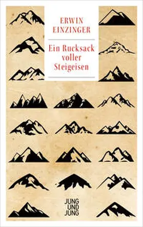 Einzinger |  Ein Rucksack voller Steigeisen | Buch |  Sack Fachmedien