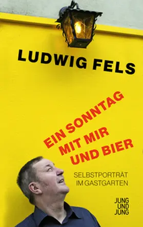 Fels |  Ein Sonntag mit mir und Bier | Buch |  Sack Fachmedien