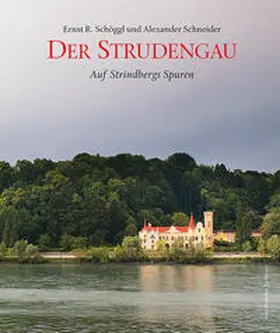 Schöggl |  Der Strudengau – Auf Strindbergs Spuren | Buch |  Sack Fachmedien