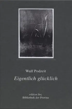 Podzeit |  Eigentlich glücklich | Buch |  Sack Fachmedien
