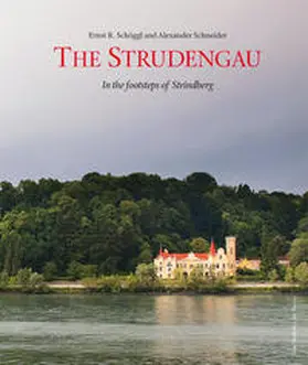 Schöggl |  The Strudengau – In the footsteps of Strindberg | Buch |  Sack Fachmedien