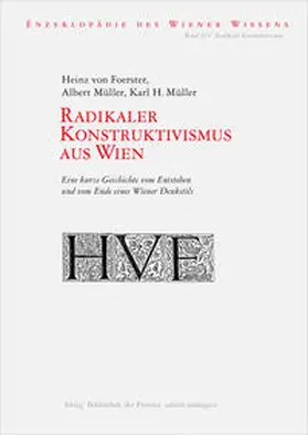 Foerster / Müller |  Radikaler Konstruktivismus aus Wien | Buch |  Sack Fachmedien
