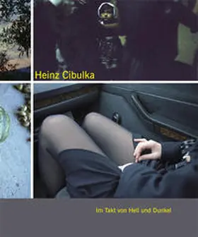 Röbl |  Heinz Cibulka – Im Takt von Hell und Dunkel | Buch |  Sack Fachmedien