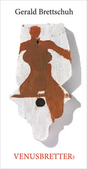  Gerald Brettschuh – Venusbretter 3 | Buch |  Sack Fachmedien