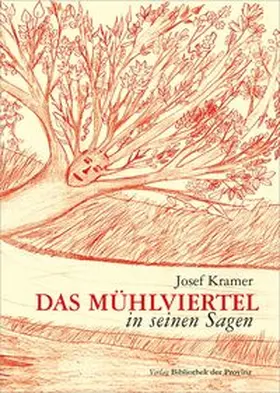Kramer |  Das Mühlviertel in seinen Sagen | Buch |  Sack Fachmedien