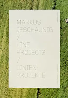 Fiedler |  Markus Jeschaunig – line projects | Linienprojekte | Buch |  Sack Fachmedien