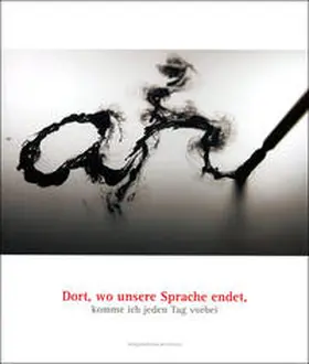 Rauchenberger / Pasterk |  Dort, wo unsere Sprache endet, komme ich jeden Tag vorbei | Buch |  Sack Fachmedien