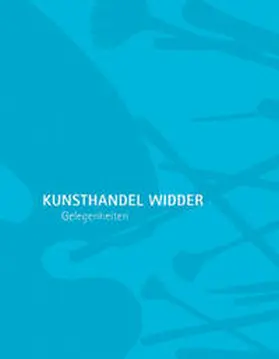 Kunsthandel Widder |  Kunsthandel Widder – Gelegenheiten | Buch |  Sack Fachmedien