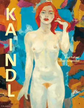 Pallauf / Jungnickel |  Franz Kaindl – Werkverzeichnis der Ölgemälde | Buch |  Sack Fachmedien