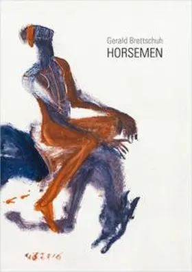  Gerald Brettschuh – Horsemen | Buch |  Sack Fachmedien
