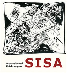 Sisa |  Hans Sisa – Empfindung und Ausdruck | Buch |  Sack Fachmedien