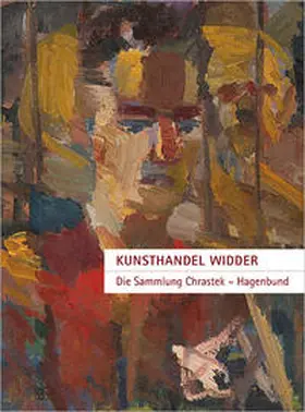 Kunsthandel Widder |  Kunsthandel Widder | Sammlung Chrastek – Hagenbund | Buch |  Sack Fachmedien