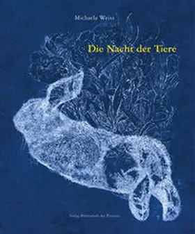 Weiss / Pils |  Die Nacht der Tiere | Buch |  Sack Fachmedien