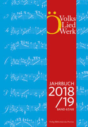 Österreichisches Volksliedwerk |  Jahrbuch des Österreichischen Volksliedwerkes · Band 67/68 | 2018/2019 | Buch |  Sack Fachmedien