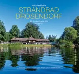 Waldstein |  Strandbad Drosendorf – Wo Sommerfrische lebt | Buch |  Sack Fachmedien