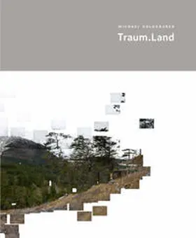 Bauer / Oberhollenzer / Hell |  Michael Goldgruber – Traum.Land | Buch |  Sack Fachmedien