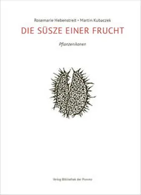 Kubaczek |  DIE SÜSZE EINER FRUCHT | Buch |  Sack Fachmedien