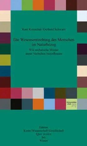 Kurt / Schwarz |  Die Wesensentstehung des Menschen im Naturbezug | Buch |  Sack Fachmedien