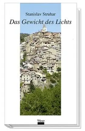 Struhar |  Das Gewicht des Lichts | Buch |  Sack Fachmedien