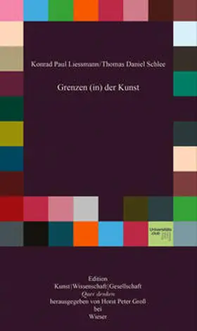 Liessmann / Schlee |  Grenzen (in) der Kunst | Buch |  Sack Fachmedien