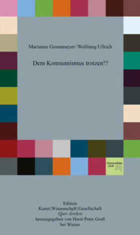 Gronemeyer / Ullrich |  Gronemeyer, M: Konsumismus trotzen!? | Buch |  Sack Fachmedien