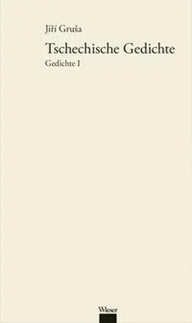 Grusa / Gruša |  Werkausgabe Jirí GruSa / Tschechische Gedichte | Buch |  Sack Fachmedien