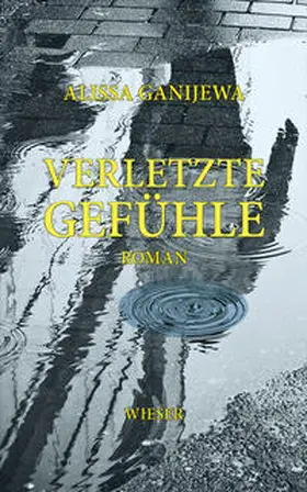 Ganijewa |  Verletzte Gefühle | Buch |  Sack Fachmedien