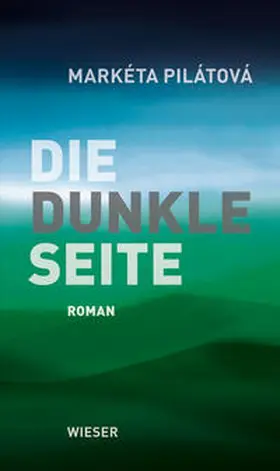 Pilátová |  Die dunkle Seite | Buch |  Sack Fachmedien