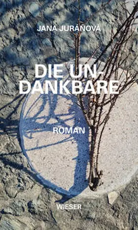 Juránová |  Die Undankbare | Buch |  Sack Fachmedien