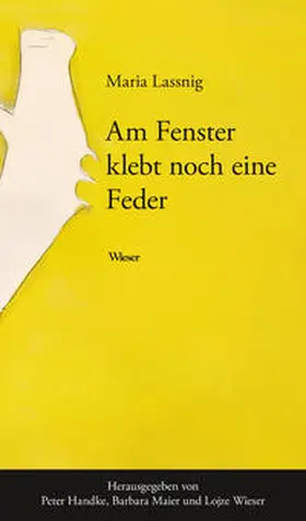 Lassnig / Handke / Maier |  Am Fenster klebt noch eine Feder | Buch |  Sack Fachmedien