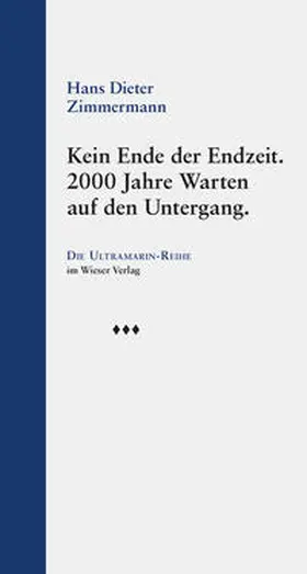 Zimmermann | Kein Ende der Endzeit | Buch | 978-3-99029-595-3 | www.sack.de