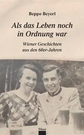 Beyerl |  Als das Leben noch in Ordnung war | Buch |  Sack Fachmedien