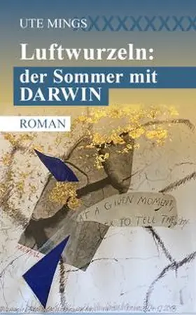 Mings |  Luftwurzeln: der Sommer mit Darwin | Buch |  Sack Fachmedien