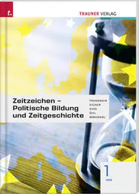 Franzmair / Eigner / Kvas |  Für HAS-Schulversuchsschulen: Zeitzeichen - Politische Bildung und Zeitgeschichte 1 HAS | Buch |  Sack Fachmedien