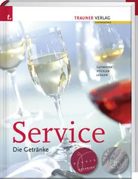 Gutmayer / Stickler / Lenger |  Service. Die Getränke | Buch |  Sack Fachmedien
