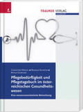 Pöschl / Schatka / Czirfusz |  Pflegebedürftigkeit und Pflegetagebuch im österreichischen Gesundheitswesen -  Eine ressourcenorientierte Betrachtung | Buch |  Sack Fachmedien