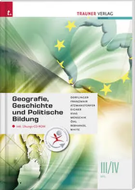 Derflinger / Franzmair / Atzmanstorfer |  Geografie, Geschichte und Politische Bildung III/IV HTL inkl. Übungs-CD-ROM | Buch |  Sack Fachmedien
