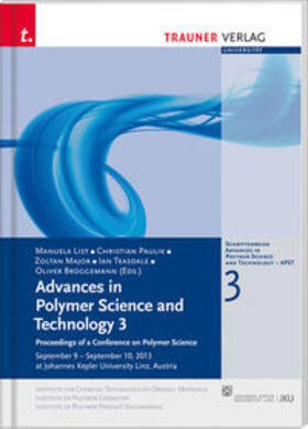 List / Paulik / Major |  Advances in Polymer Science and Technology 3, Schriftenreihe des Instituts für Chemie der Polymere, Band 3 | Buch |  Sack Fachmedien