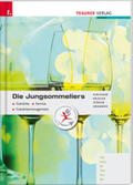 Kirchner / Krieger / Stöger |  Die Jungsommeliers. (österreichische Ausgabe) | Buch |  Sack Fachmedien
