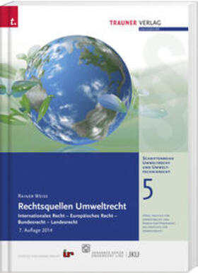 Weiss |  Rechtsquellen Umweltrecht, Schriftenreihe Umweltrecht und Umwelttechnikrecht Band 5 | Buch |  Sack Fachmedien