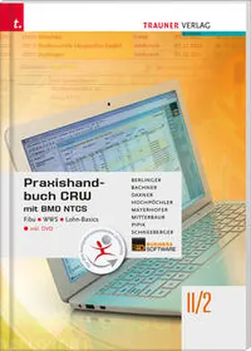 Berlinger / Bachner / Mitterbaur |  Praxishandbuch CRW II/2 HAK/HLW/HAS/FW inkl. CD-ROM | Buch |  Sack Fachmedien