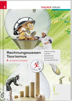 Knaus-Siegel / Kofler / Maninfior |  Rechnungswesen Tourismus 1 HF/TFS inkl. digitalem Zusatzpaket | Buch |  Sack Fachmedien