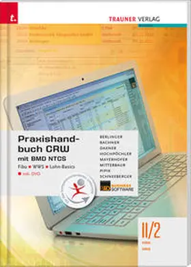 Berlinger / Bachner / Daxner |  Praxishandbuch CRW mit BMD NTCS II/2 HAK/HAS inkl. DVD | Buch |  Sack Fachmedien