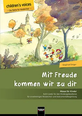 Singer |  Mit Freude kommen wir zu dir | Buch |  Sack Fachmedien