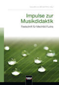 Brunner / Fröhlich |  Impulse zur Musikdidaktik | Buch |  Sack Fachmedien