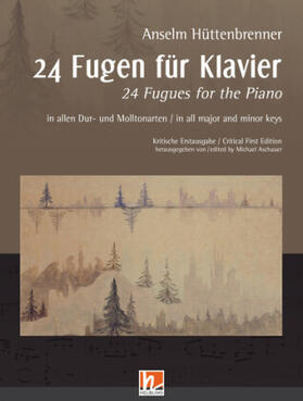 Hüttenbrenner / Aschauer |  24 Fugen für Klavier – in allen Dur- und Molltonarten | Buch |  Sack Fachmedien